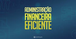 Administração Financeira Eficiente